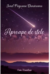Ionel Prigoana-Aproape de stele